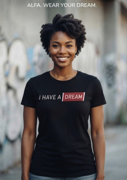 I HAVE A DREAM